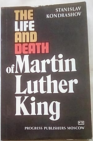 Imagen del vendedor de The Life and Death of Martin Luther King a la venta por P Peterson Bookseller