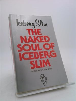 Image du vendeur pour Naked Soul of Iceberg Slim mis en vente par ThriftBooksVintage