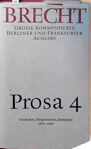 Prosa 4: Große kommentierte Berliner und Frankfurter Ausgabe, Band 19 Große kommentierte Berliner...