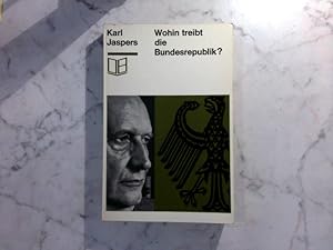 Wohin treibt die Bundesrepublik ? - Tatsachen, Gefahren, Chancen