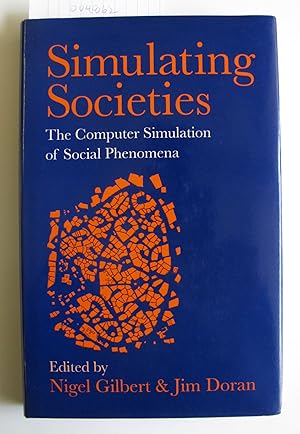 Simulating Societies | The Computer Simulation of Social Phenomena