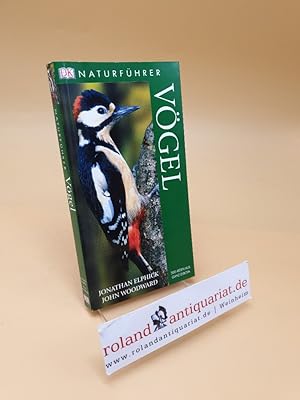 Naturführer Vögel : [300 Arten aus ganz Europa]