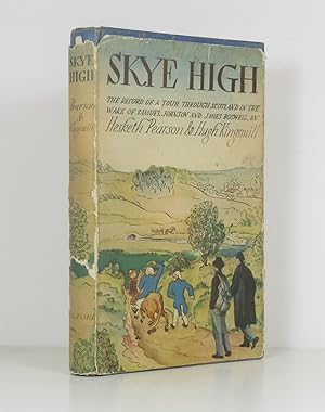 Image du vendeur pour Skye High: The record of a Tour through Scotland in the wake of Samuel Johnson and James Boswell mis en vente par Banjo Booksellers, IOBA