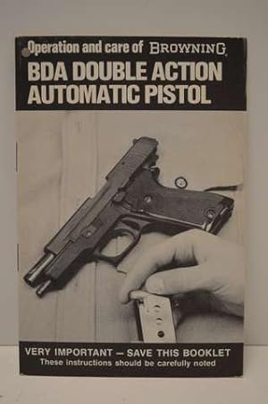 Operations and Care of Browning BDA Double Action Automatic Pistol