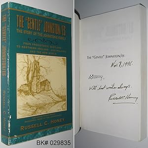 The "Gentle" Johnston/es: The Story of the Johnston/e Family from Prehistoric Scotland to Norther...