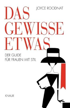 Seller image for Das gewisse Etwas Der Guide fr Frauen mit Stil for sale by Preiswerterlesen1 Buchhaus Hesse