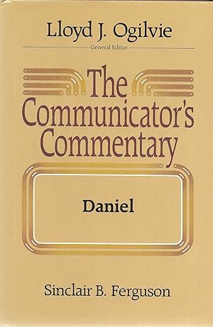 The Communicator's Commentary: Daniel