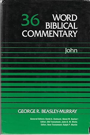 Word Biblical Commentary, Vol. 36, John