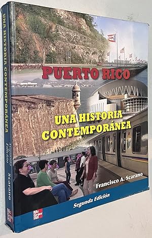 Seller image for Puerto Rico Una Historia Contemporanea (Puerto Rico Una Historia Contemporanea Segunda Edicion) for sale by Once Upon A Time