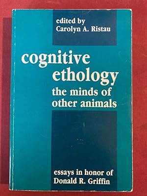 Bild des Verkufers fr Cognitive Ethology. The Minds of Other Animals. Essays in Honor of Donald R. Griffin. zum Verkauf von Plurabelle Books Ltd