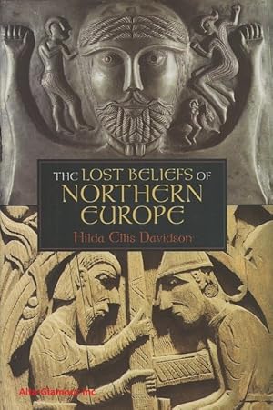 THE LOST BELIEFS OF NORTHERN EUROPE