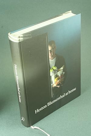 Seller image for Heston Blumenthal at home. Photography by Angela Moore ; art direction and design by Graphic Thought Facility for sale by Steven Wolfe Books