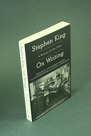 Seller image for On Writing: A Memoir of the Craft. Twentieth Anniversary Edition for sale by Steven Wolfe Books