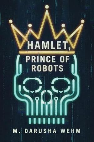 Bild des Verkufers fr Hamlet, Prince of Robots zum Verkauf von AHA-BUCH GmbH