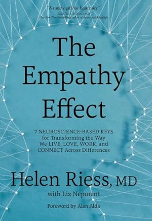 Bild des Verkufers fr Empathy Effect : Seven Neuroscience-Based Keys for Transforming the Way We Live, Love, Work, and Connect Across Differences zum Verkauf von GreatBookPrices