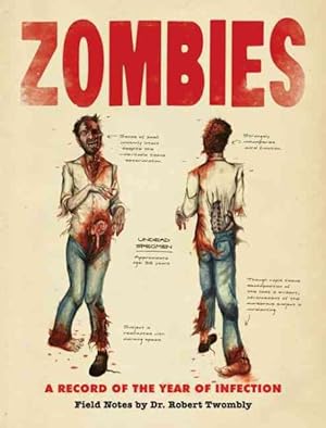 Imagen del vendedor de Zombies : A Record of the Year of Infection a la venta por GreatBookPrices
