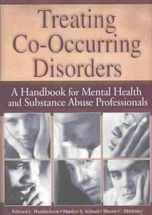 Seller image for Treating Co-Occurring Disorders : A Handbook for Mental Health and Substance Abuse Professionals for sale by GreatBookPrices