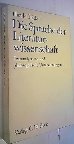 Bild des Verkufers fr Die Sprache der Literaturwissenschaft. Textanalytische und philosophische Untersuchungen zum Verkauf von Librera La Candela