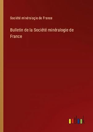 Seller image for Bulletin de la Socit minralogie de France for sale by AHA-BUCH GmbH