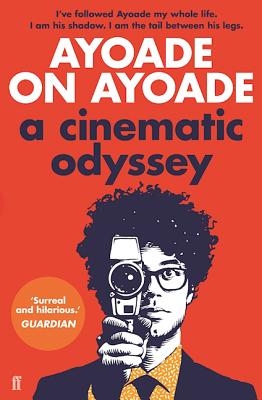 Image du vendeur pour Ayoade on Ayoade: A Cinematic Odyssey (Paperback or Softback) mis en vente par BargainBookStores