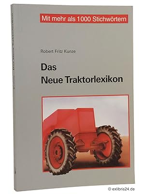 Image du vendeur pour Das Neue Traktorlexikon : Mit mehr als 1000 Stichwrtern mis en vente par exlibris24 Versandantiquariat