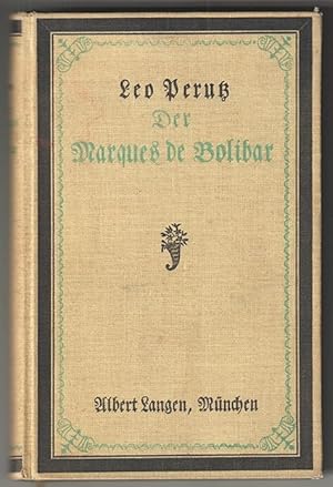 Bild des Verkufers fr Der Marques de Bolibar. Roman. zum Verkauf von Antiquariat Burgverlag