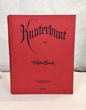 Image du vendeur pour Kunterbunt. I. - III. Teil. mis en vente par Antiquariat Bler