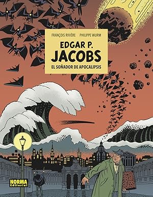 E.p. jacobs: el soÑador de apocalipsis