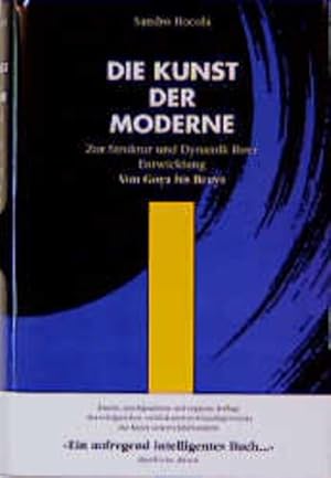 Bild des Verkufers fr Die Kunst der Moderne. Zur Struktur und Dynamik ihrer Entwicklung von Goya bis Beuys zum Verkauf von grunbu - kologisch & Express-Buchversand