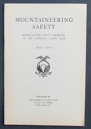 Accidents In North American Mountaineering 1948 -- actual title is Mountaineering Safety Report O...