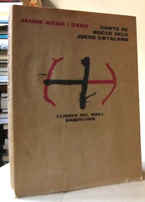 CANTS DE NOCES DEL JUEUS CATALANS. Edició en alfabet hebreu i transcripció al català antic i modern.