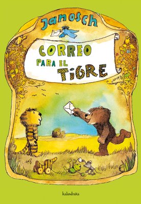 Seller image for Correo para el tigre. Ttulo original: Post fr den Tiger. Traducido por Eva Almazn. for sale by La Librera, Iberoamerikan. Buchhandlung