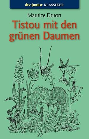 Imagen del vendedor de DRUON, M.: TISTOU/ GRUENEN DAUMEN : Nominiert fr den Deutschen Jugendbuchpreis a la venta por AHA-BUCH
