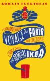 Image du vendeur pour L'extraordinaire voyage du fakir qui tait rest coinc dans une armoire Ikea mis en vente par AG Library