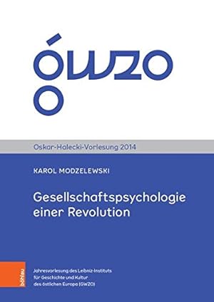 Gesellschaftspsychologie einer Revolution: Die "Solidarno " als Massenbewegung, ihre Niederlage w...