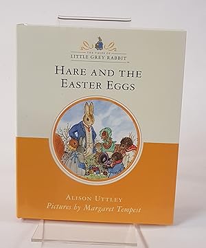 Seller image for Hare and the Easter Eggs - The Tales of Little Grey rabbit for sale by CURIO