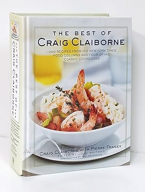 Seller image for The best of Craig Claiborne. 1.000 recipes from his New York Times food columns and four of his classic cookbooks. Edited by Joan Whitman. Introduction by Paul Prudhomme. for sale by Librera Berceo (Libros Antiguos)