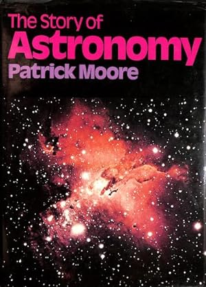 Seller image for The Story of Astronomy for sale by WeBuyBooks