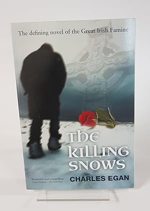 Seller image for The Killing Snows - The Defining Novel of the Great Irish Famine for sale by CURIO