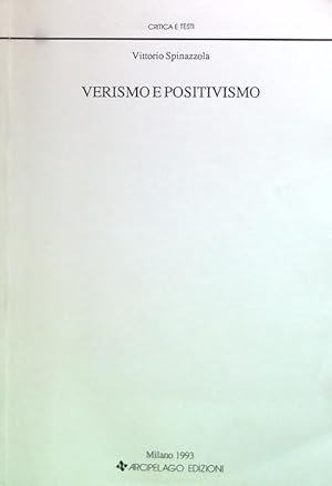 Bild des Verkufers fr Verismo e positivismo zum Verkauf von Librodifaccia