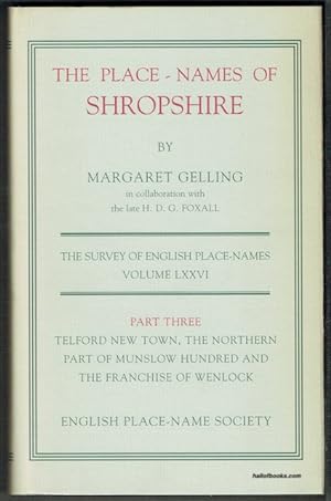 Bild des Verkufers fr The Place-Names Of Shropshire Part Three: Telford New Town, The Northern Part Of Munslow Hundred And The Franchise Of Wenlock zum Verkauf von Hall of Books