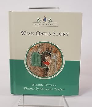 Seller image for Wise Owl's Story - The Tales of Little Grey rabbit for sale by CURIO