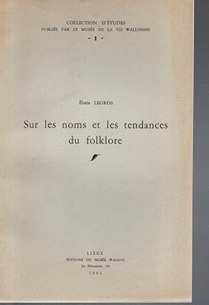 Seller image for Sur les noms et les tendances du folklore for sale by L'ivre d'Histoires