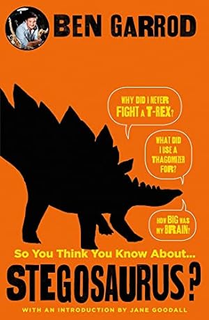 Bild des Verkufers fr So You Think You Know About Stegosaurus? (So You Think You Know About. Dinosaurs?) zum Verkauf von WeBuyBooks