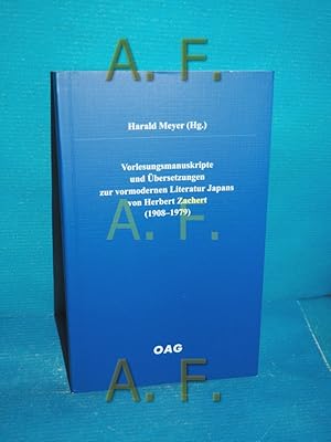 Bild des Verkufers fr Vorlesungsmanuskripte und bersetzungen zur vormodernen Literatur Japans. von Herbert Zachert. Harald Meyer (Hg.) / Deutsche Gesellschaft fr Natur- und Vlkerkunde Ostasiens: OAG-Taschenbuch , Nr. 95 zum Verkauf von Antiquarische Fundgrube e.U.