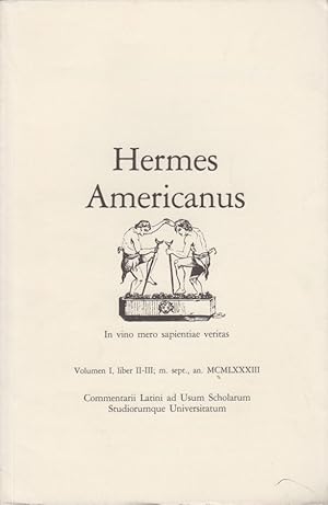 Hermes Americanus, Vol. 1, liber 2-3, m. sept. Commentarii Latini ad Usum Scholarum Studiorumque ...