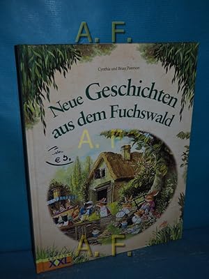 Bild des Verkufers fr Neue Geschichten aus dem Fuchswald. [Cynthia und Brian Paterson] zum Verkauf von Antiquarische Fundgrube e.U.