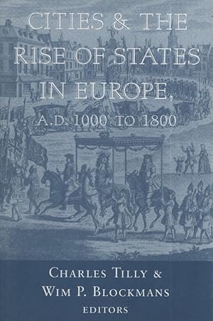 Bild des Verkufers fr Cities and the Rise of States in Europe, A.D. 1000 to 1800. zum Verkauf von Fundus-Online GbR Borkert Schwarz Zerfa