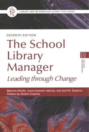 Bild des Verkufers fr School Library Manager : Leading Through Change zum Verkauf von GreatBookPrices