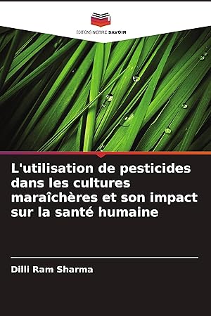 Bild des Verkufers fr L utilisation de pesticides dans les cultures marachres et son impact sur la sant humaine zum Verkauf von moluna